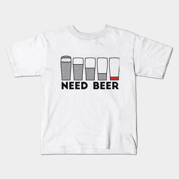 Need Beer low battery alcohol joke Kids T-Shirt by RedYolk